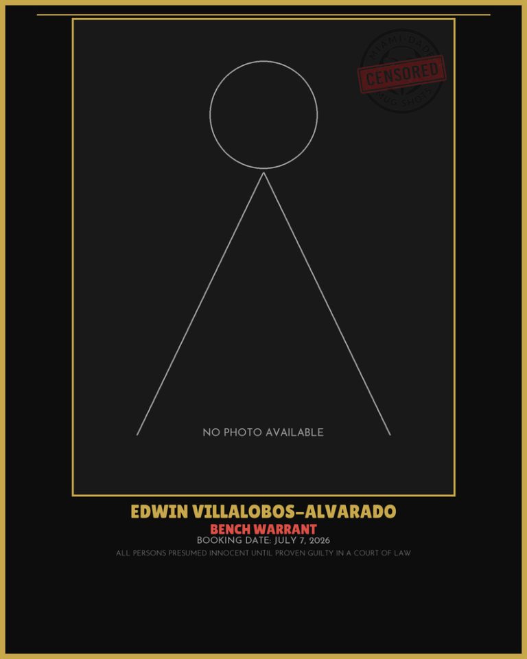Villalobos-Alvarado Edwin Misael Arrested – BENCH WARRANT – Miami-Dade County (July 7, 2026)