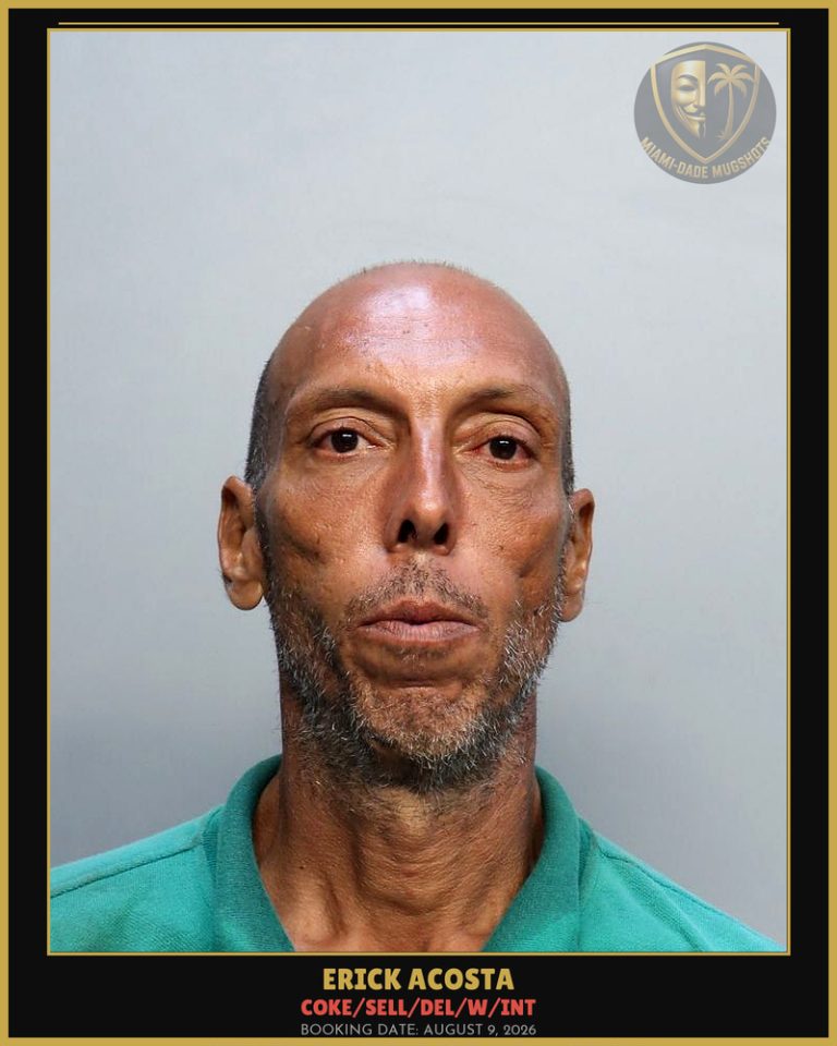 Acosta Erick Arrested – COKE/SELL/DEL/W/INT – Miami-Dade County (August 9, 2026)