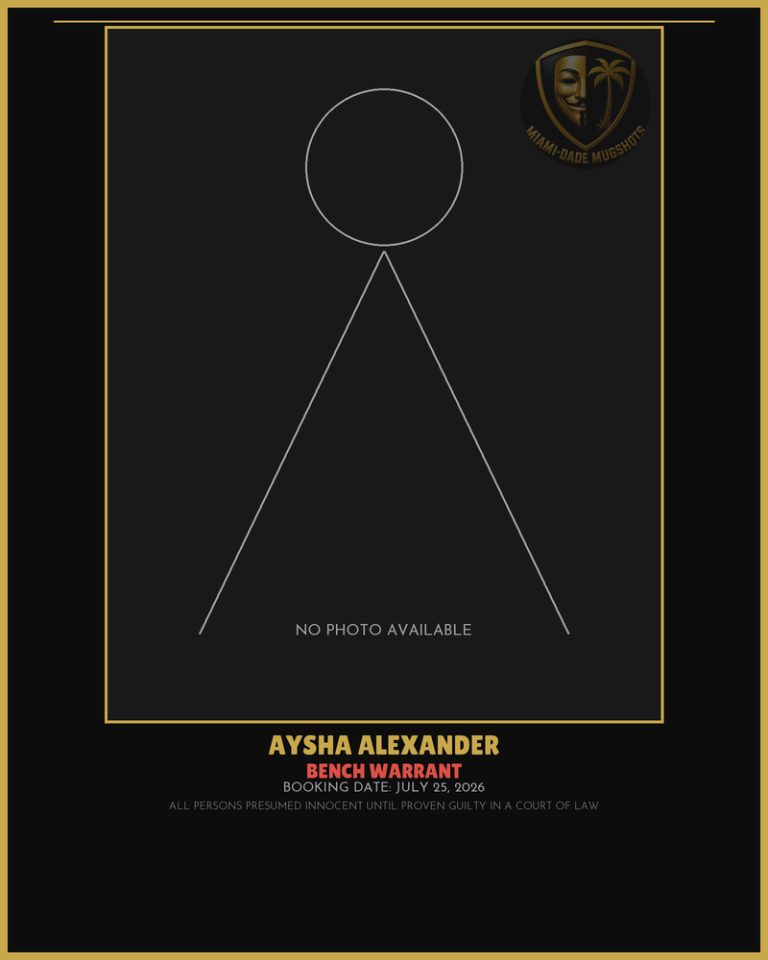 Alexander Aysha  Azmara Arrested – BENCH WARRANT – Miami-Dade County (July 25, 2026)
