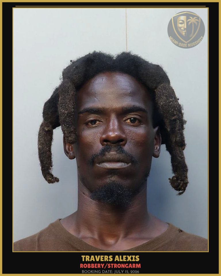 Alexis Travers Arrested – ROBBERY/STRONGARM – Miami-Dade County (July 15, 2026)