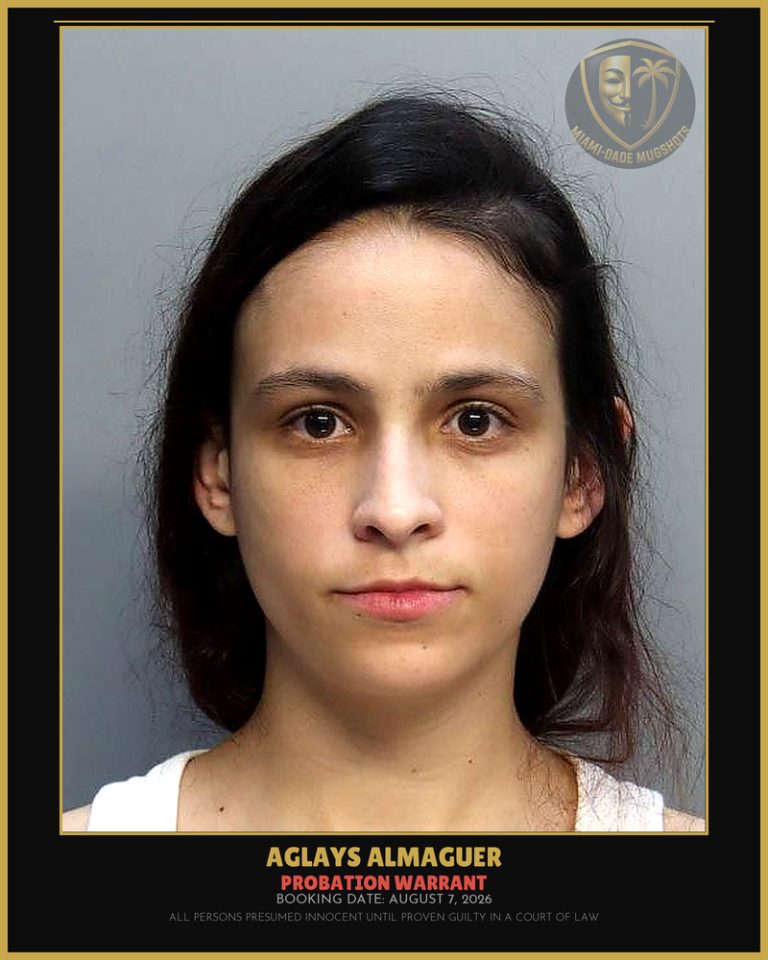 Almaguer Aglays Arrested – PROBATION WARRANT – Miami-Dade County (August 7, 2026)