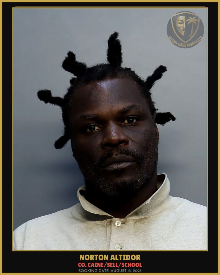 Altidor Norton Arrested – Co. Caine/SELL/SCHOOL – Miami-Dade County (August 13, 2026)