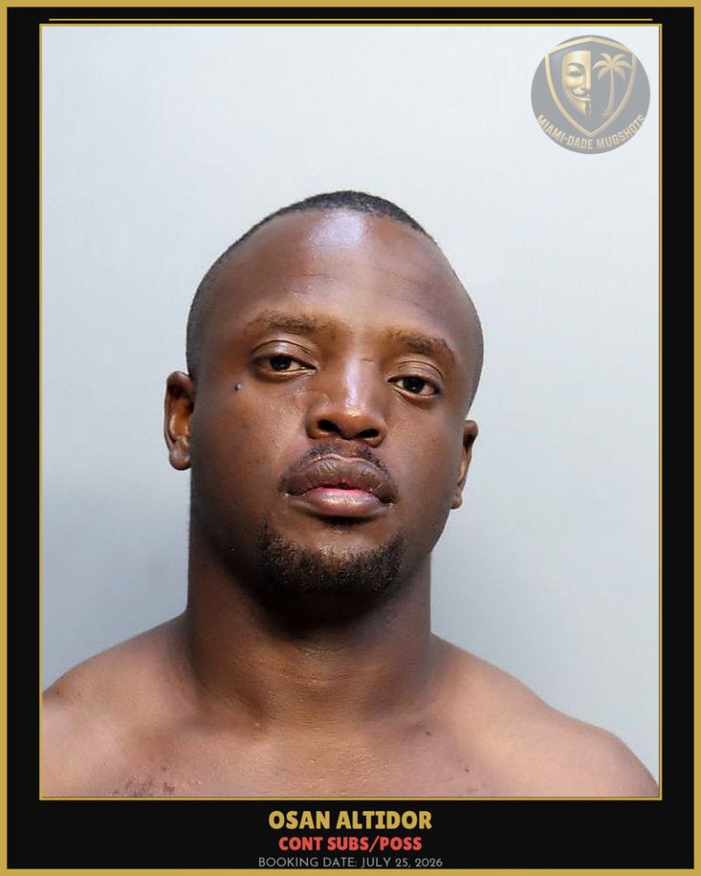 Altidor Osan  Christopher Arrested – CONT SUBS/POSS – Miami-Dade County (July 25, 2026)