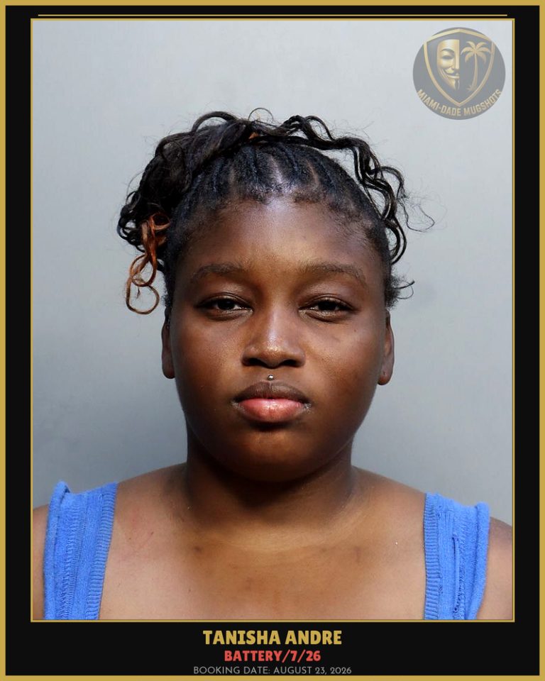 Andre Tanisha Arrested – BATTERY/7/26 – Miami-Dade County (August 23, 2026)