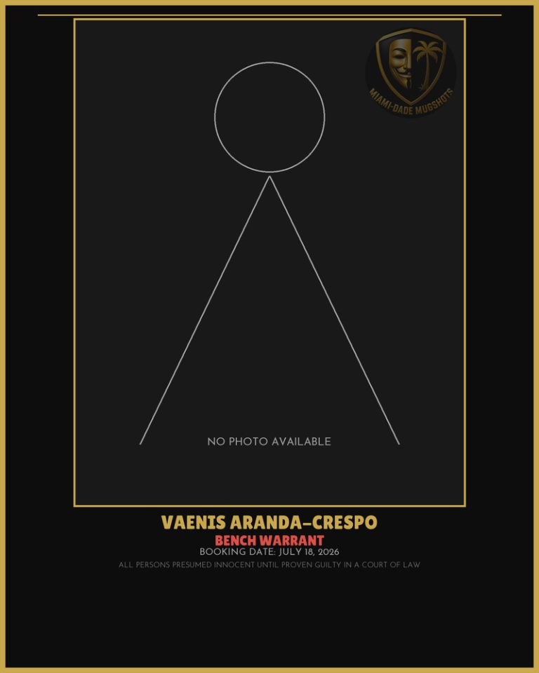Aranda-Crespo Vaenis  Cherytza Arrested – BENCH WARRANT – Miami-Dade County (July 18, 2026)