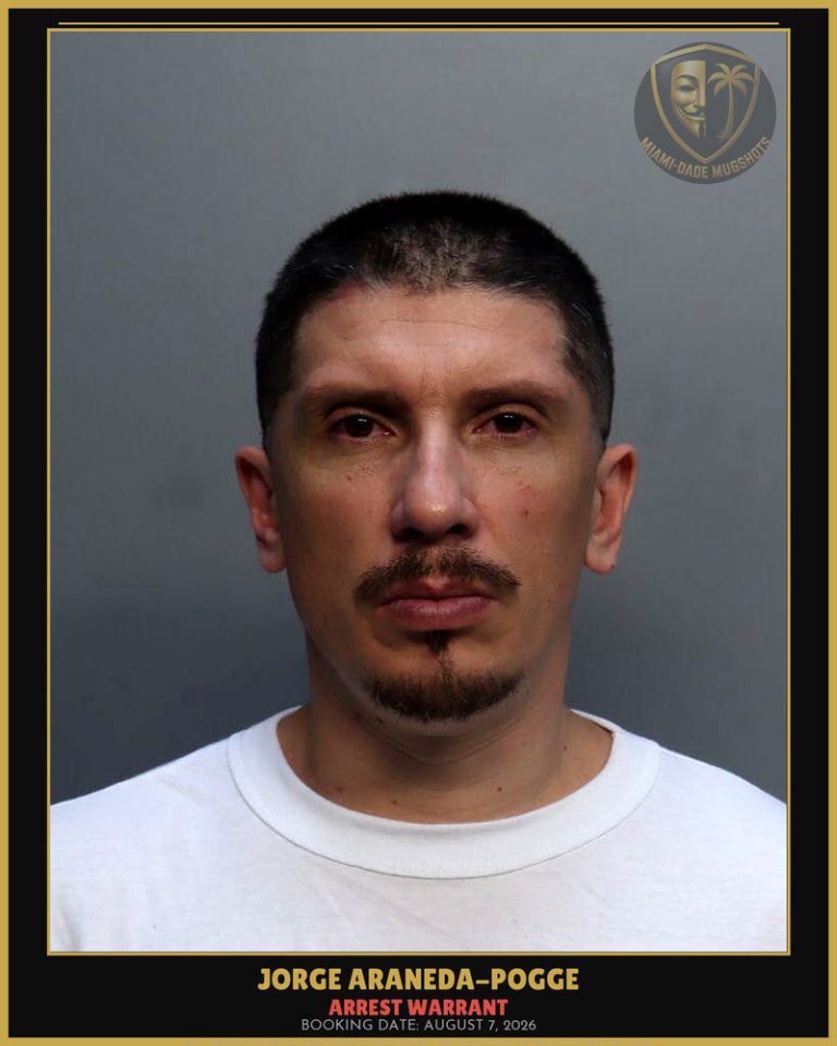Araneda-Pogge Jorge  Luis Arrested – ARREST WARRANT – Miami-Dade County (August 7, 2026)