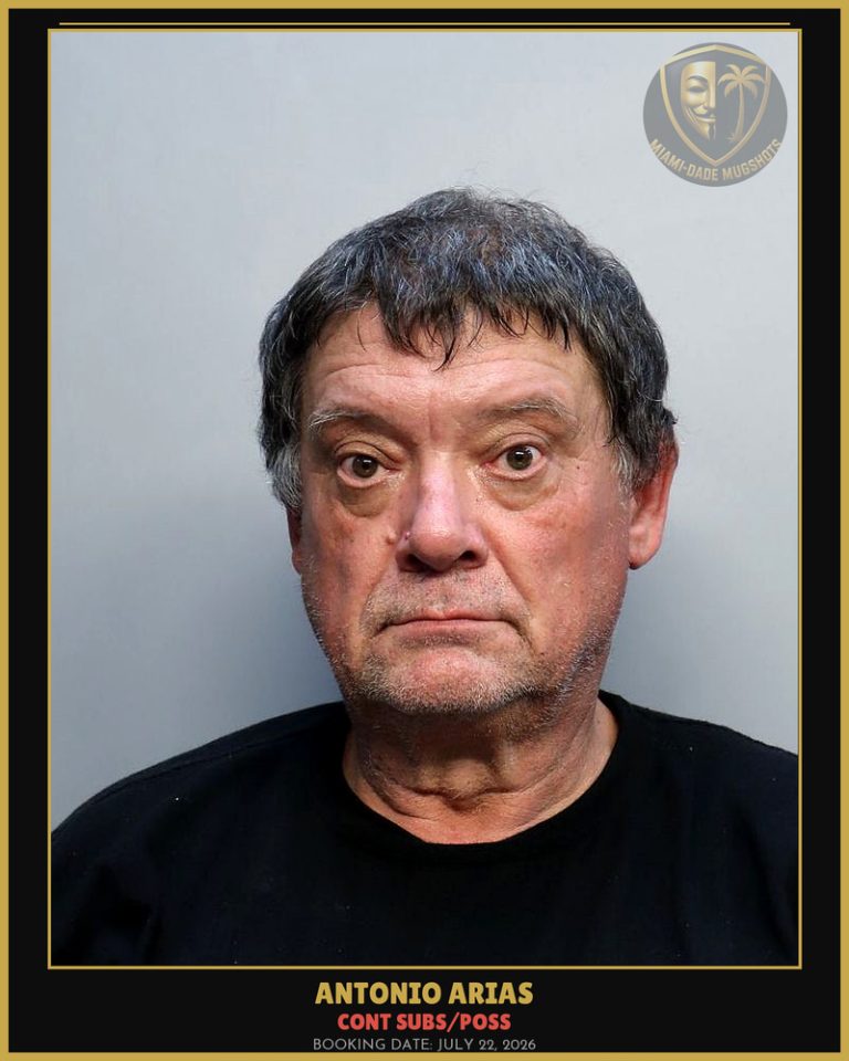 Arias Antonio Arrested – CONT SUBS/POSS – Miami-Dade County (July 22, 2026)