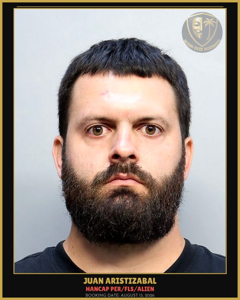 Aristizabal Juan  Camilo Arrested – HANCAP PER/FLS/ALIEN – Miami-Dade County (August 13, 2026)