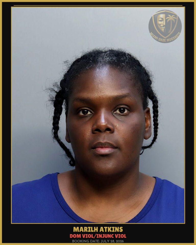 Atkins Marilh Arrested – DOM VIOL/INJUNC VIOL – Miami-Dade County (July 28, 2026)