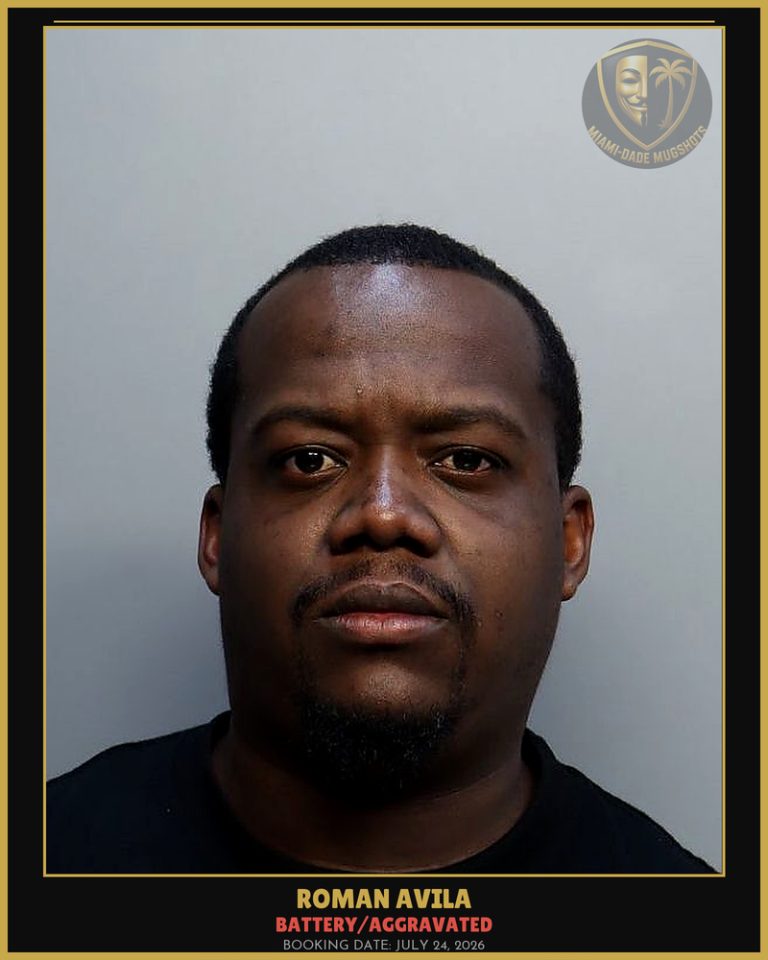 Avila Roman Arrested – BATTERY/AGGRAVATED – Miami-Dade County (July 24, 2026)