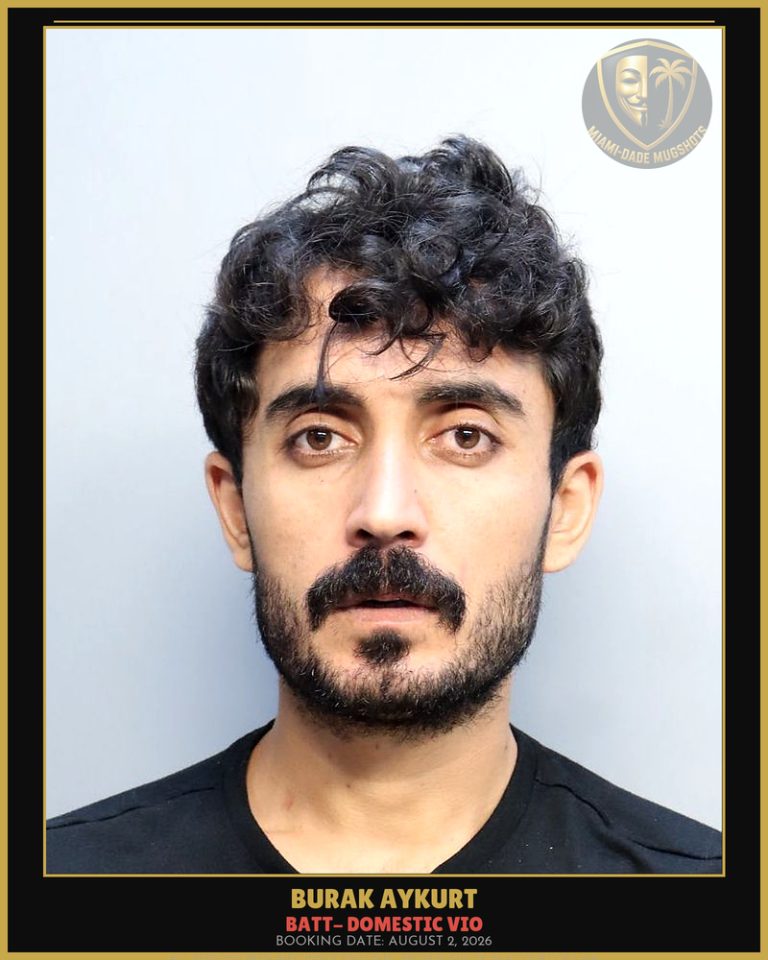 Aykurt Burak Arrested – BATT- DOMESTIC VIO – Miami-Dade County (August 2, 2026)