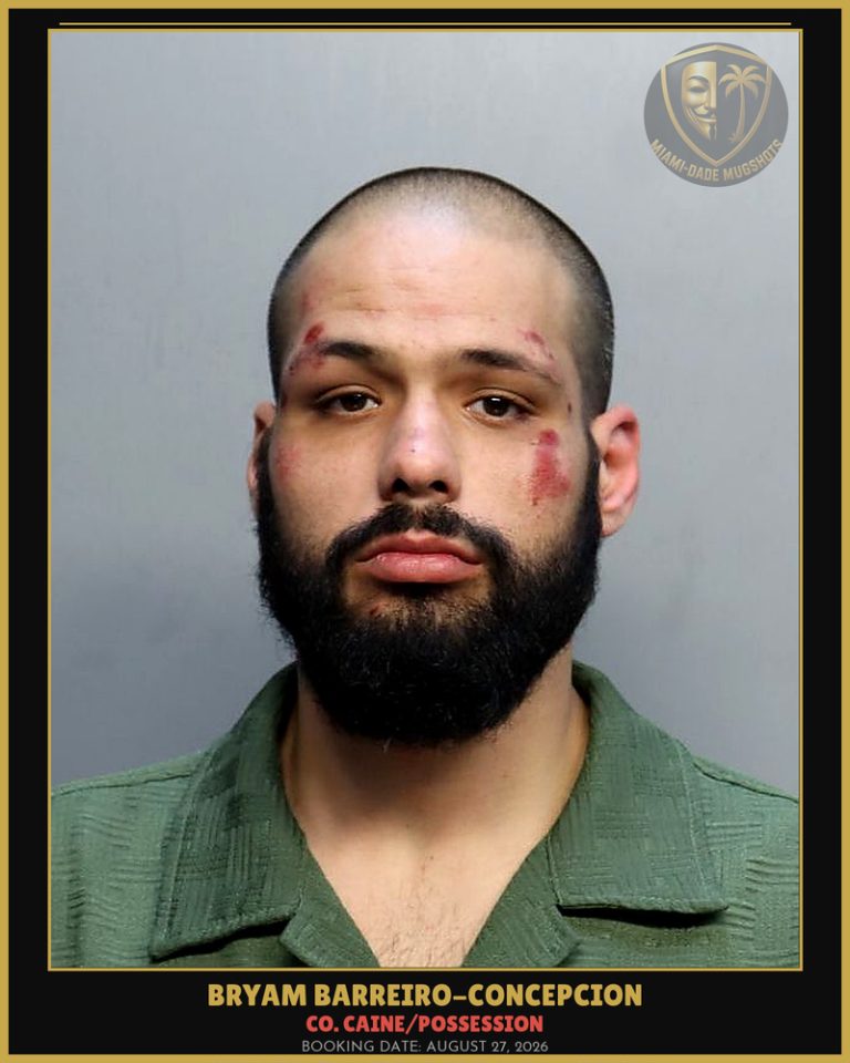 Barreiro-Concepcion Bryam Arrested – Co. Caine/POSSESSION – Miami-Dade County (August 27, 2026)