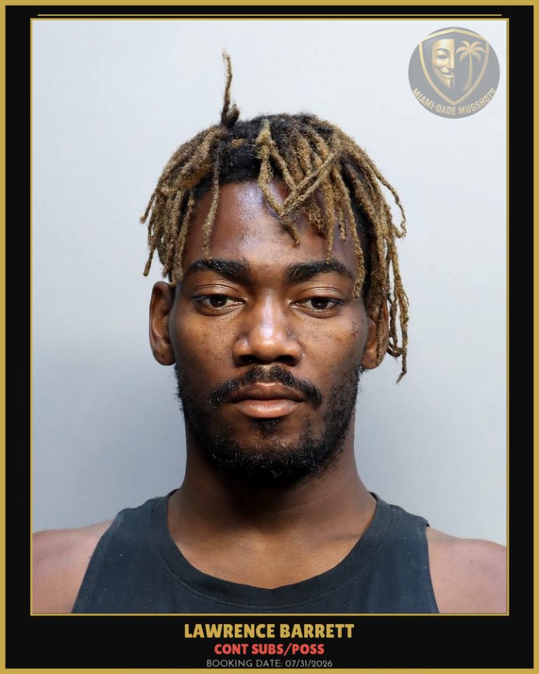 Barrett Lawrence Arrested – CONT SUBS/POSS – Miami-Dade County (July 31, 2026)