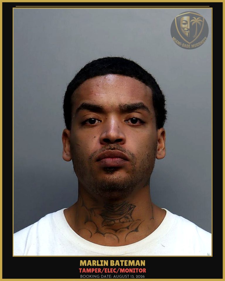 Bateman Marlin Arrested – TAMPER/ELEC/MONITOR – Miami-Dade County (August 13, 2026)