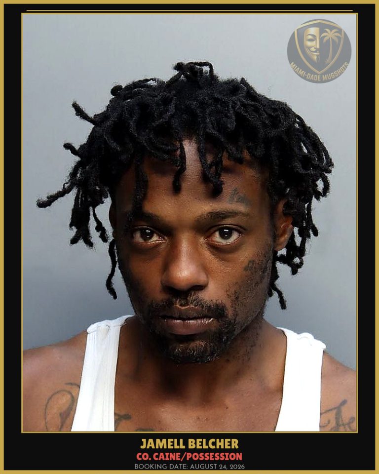 Belcher Jamell  Lynell Arrested – Co. Caine/POSSESSION – Miami-Dade County (August 24, 2026)