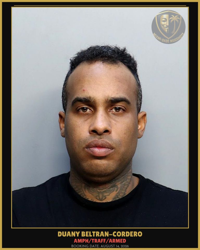 Beltran-Cordero Duany Arrested – AMPH/TRAFF/ARMED – Miami-Dade County (August 14, 2026)