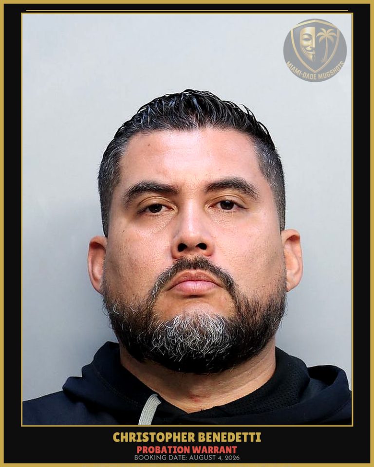 Benedetti Christopher Dangelo Arrested – PROBATION WARRANT – Miami-Dade County (August 4, 2026)