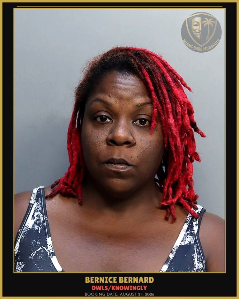 Bernard Bernice Arrested – DWLS/KNOWINGLY – Miami-Dade County (August 24, 2026)
