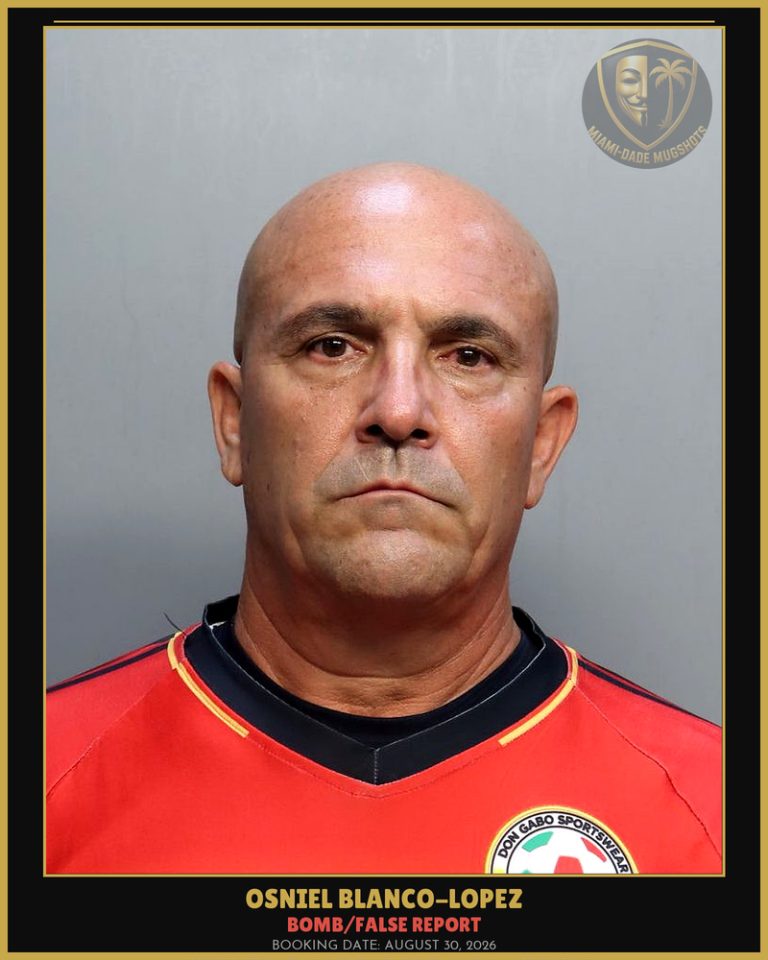 Blanco-Lopez Osniel Arrested – BOMB/FALSE REPORT – Miami-Dade County (August 30, 2026)