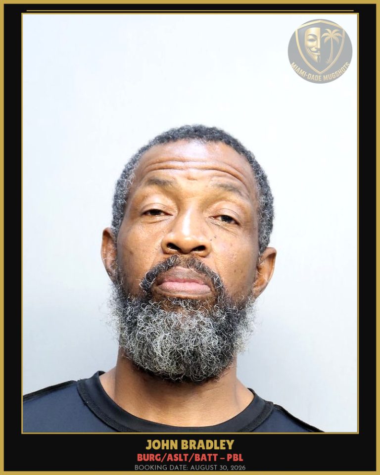 Bradley John  Louis Arrested – BURG/ASLT/BATT – PBL – Miami-Dade County (August 30, 2026)