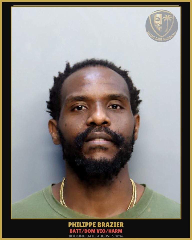 Brazier Philippe  Edouard Arrested – BATT/DOM VIO/HARM – Miami-Dade County (August 5, 2026)