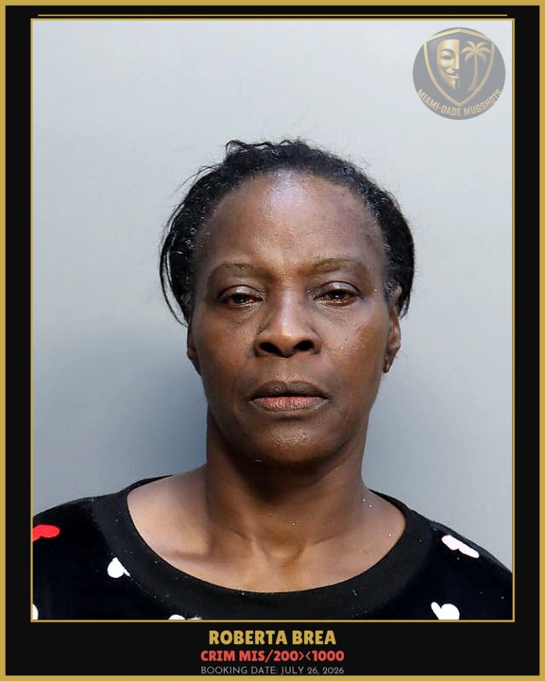 Brea Roberta Arrested – CRIM MIS/200><1000 – Miami-Dade County (July 26, 2026)