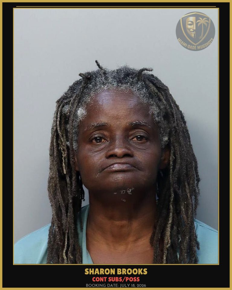 Brooks Sharon Arrested – CONT SUBS/POSS – Miami-Dade County (July 18, 2026)