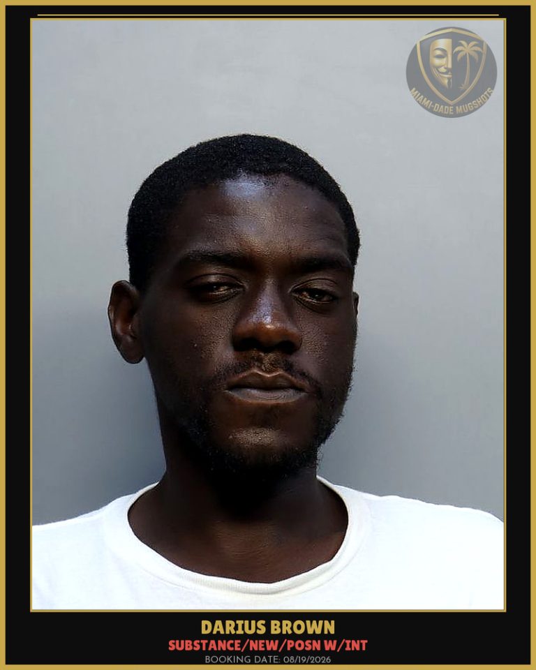 Brown Darius  Michael Arrested – SUBSTANCE/NEW/POSN W/INT – Miami-Dade County (Unknown)