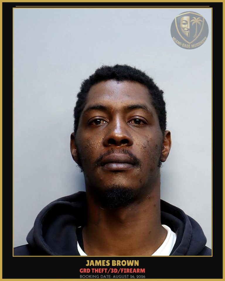 Brown James Edward Arrested – GRD THEFT/3D/FIREARM – Miami-Dade County (August 26, 2026)