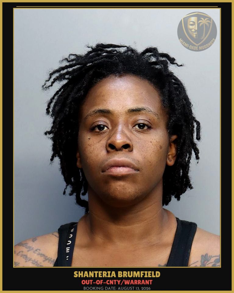 Brumfield Shanteria  Veronica Arrested – OUT-OF-CNTY/WARRANT – Miami-Dade County (August 13, 2026)