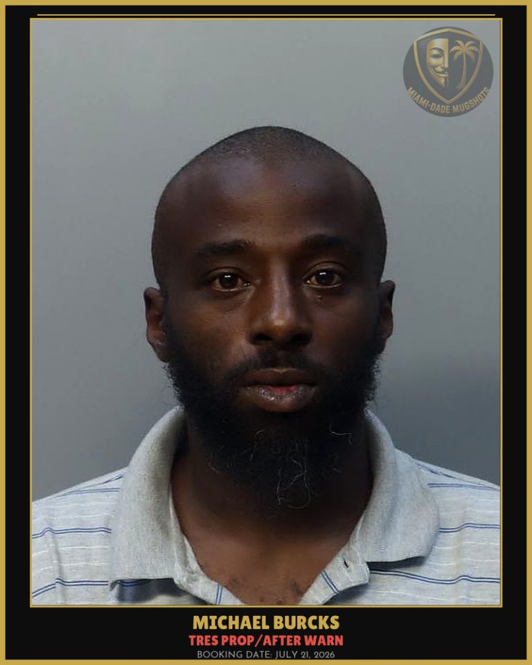 Burcks Michael  Tyrone Arrested – TRES PROP/AFTER WARN – Miami-Dade County (July 21, 2026)