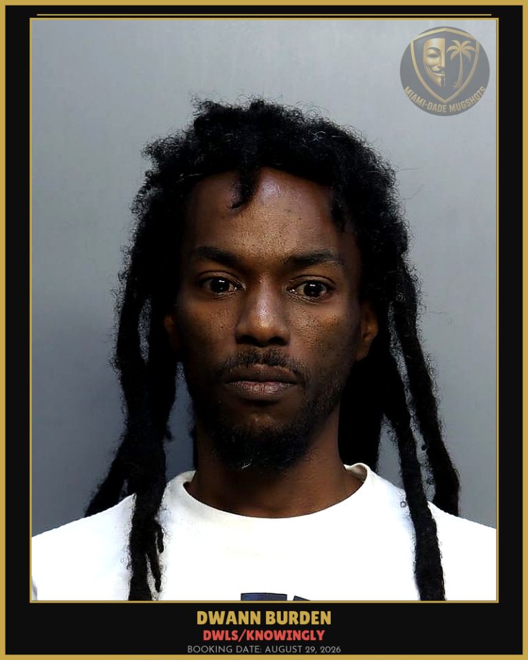 Burden Dwann Arrested – DWLS/KNOWINGLY – Miami-Dade County (August 29, 2026)