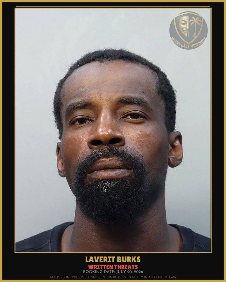 Burks Laverit  Keon Arrested – WRITTEN THREATS – Miami-Dade County (July 20, 2026)