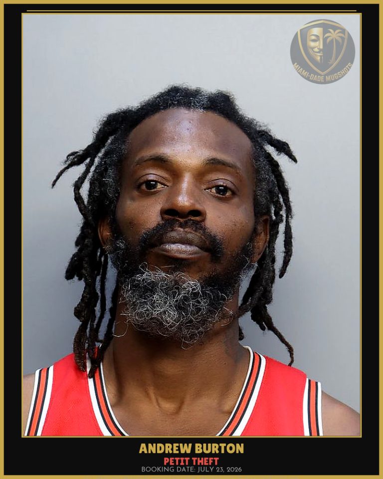Burton Andrew Arrested – PETIT THEFT – Miami-Dade County (July 23, 2026)