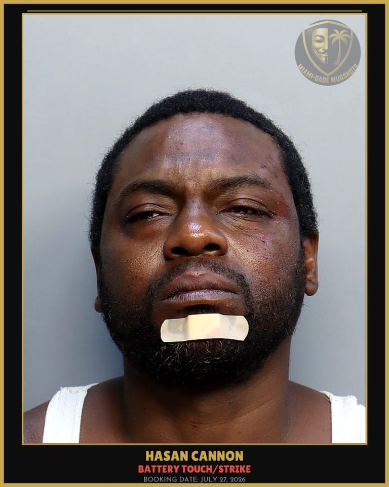 Cannon Hasan Arrested – BATTERY TOUCH/STRIKE – Miami-Dade County (July 27, 2026)
