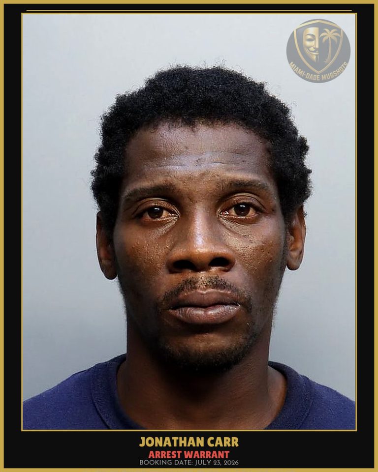 Carr Jonathan Arrested – ARREST WARRANT – Miami-Dade County (July 23, 2026)