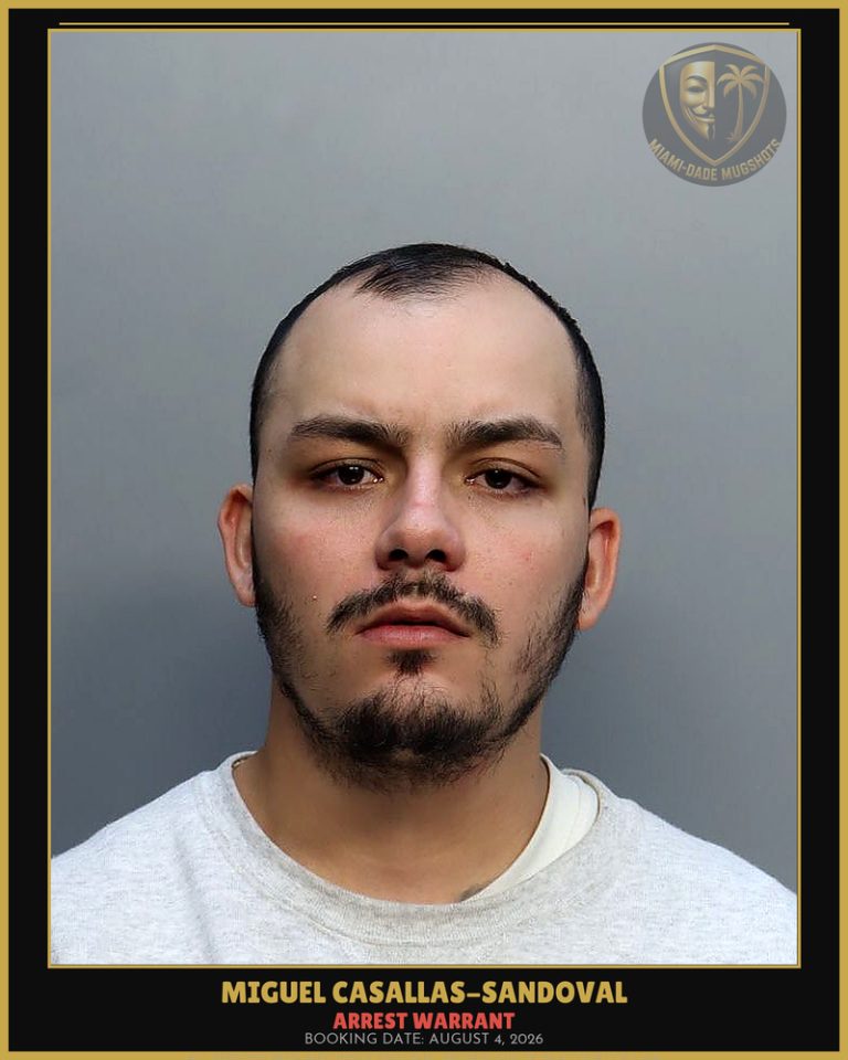 Casallas-Sandoval Miguel  Angel Arrested – ARREST WARRANT – Miami-Dade County (August 4, 2026)