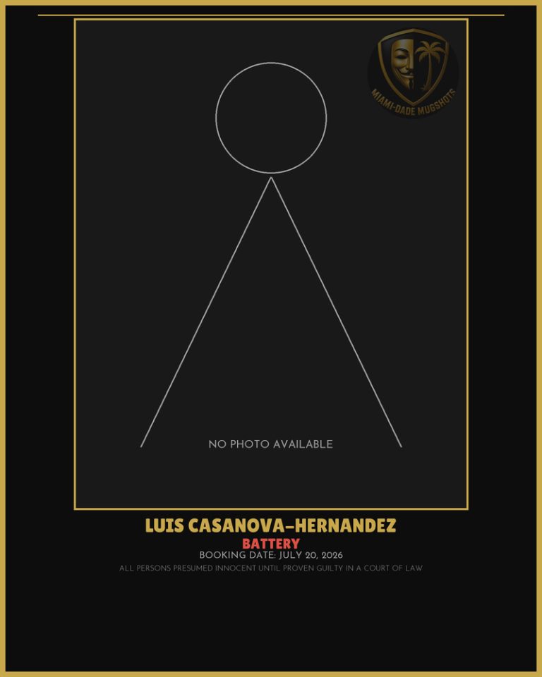 Casanova-Hernandez Luis  Leonardo Arrested – BATTERY – Miami-Dade County (July 20, 2026)