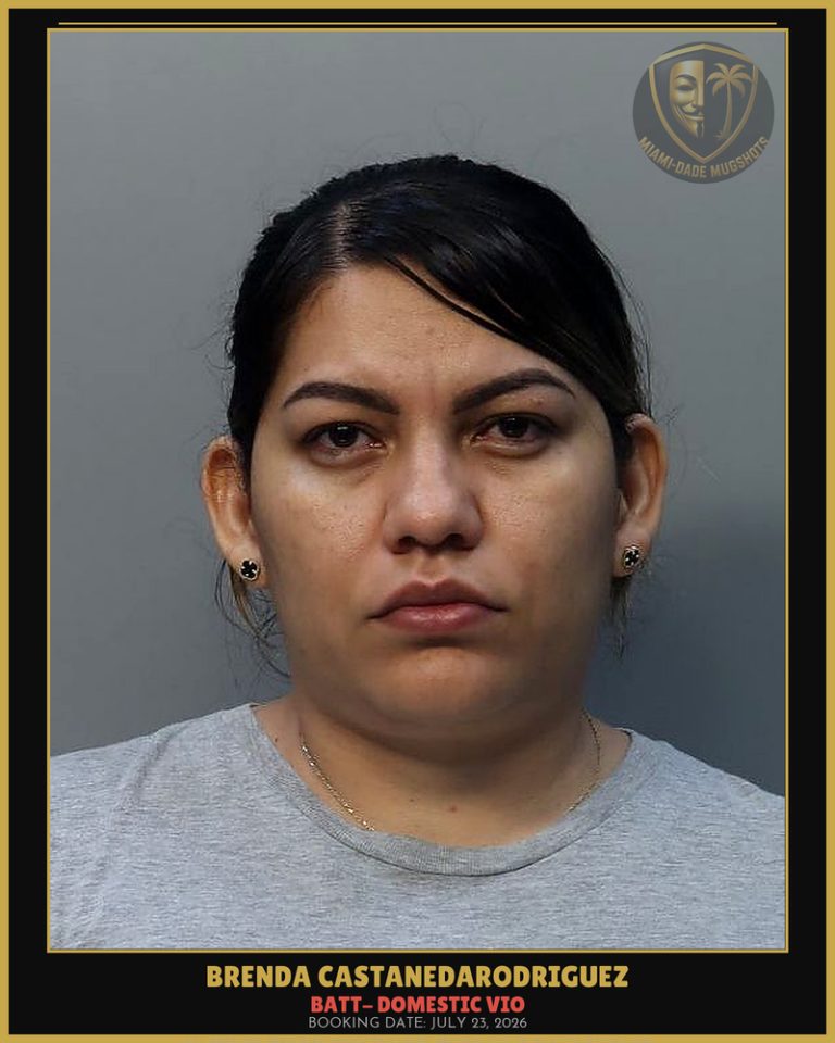 Castanedarodriguez Brenda Elizabeth Arrested – BATT- DOMESTIC VIO – Miami-Dade County (July 23, 2026)