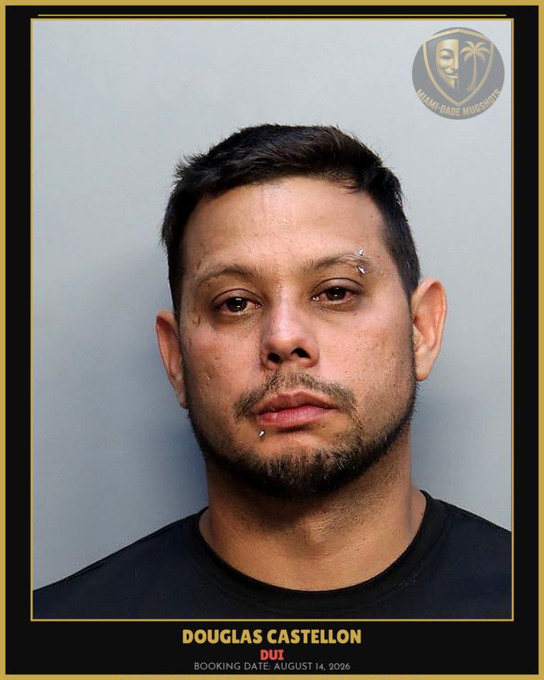 Castellon Douglas  Enrique Arrested – DUI – Miami-Dade County (August 14, 2026)