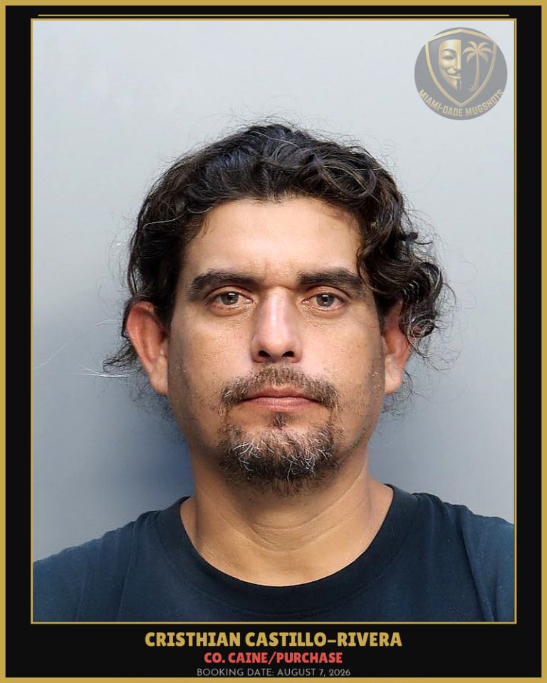 Castillo-Rivera Cristhian  Ernesto Arrested – Co. Caine/PURCHASE – Miami-Dade County (August 7, 2026)