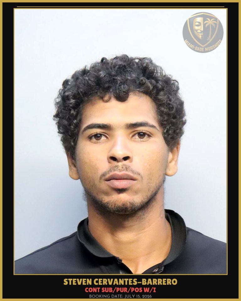 Cervantes-Barrero Steven Christian Arrested – CONT SUB/PUR/POS W/I – Miami-Dade County (July 15, 2026)