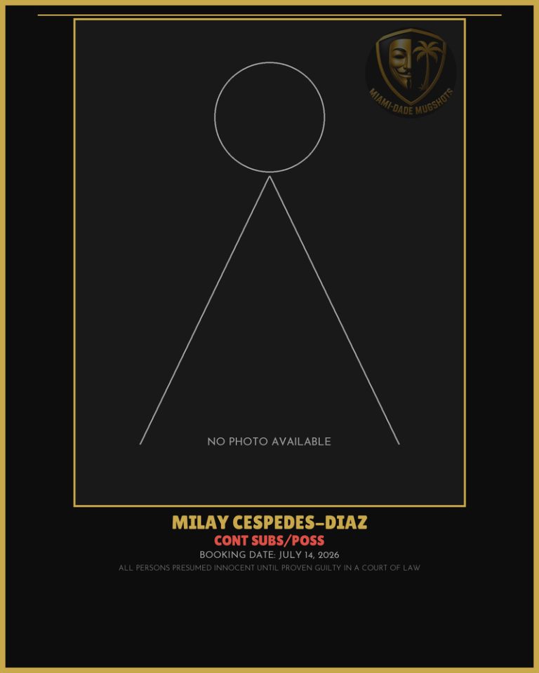 Cespedes-Diaz Milay Arrested – CONT SUBS/POSS – Miami-Dade County (July 14, 2026)