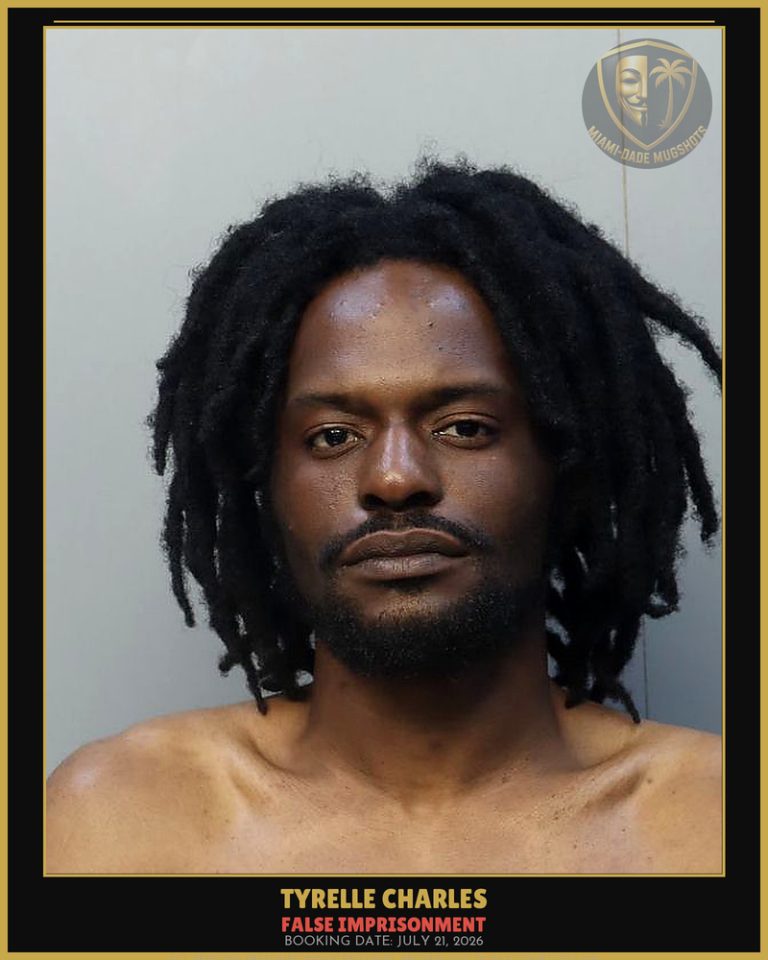 Charles Tyrelle M Arrested – FALSE IMPRISONMENT – Miami-Dade County (July 21, 2026)