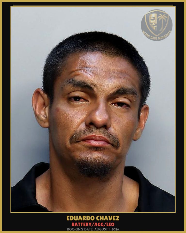 Chavez Eduardo  Adolfo Arrested – BATTERY/AGG/LEO – Miami-Dade County (August 1, 2026)