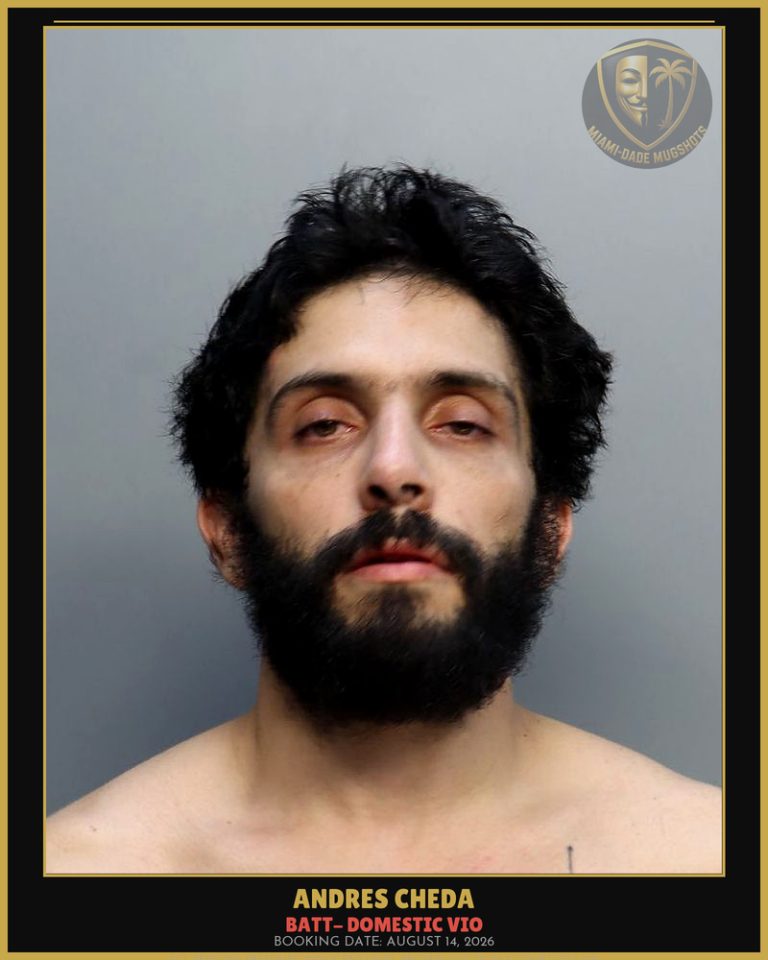 Cheda Andres  Daniel Arrested – BATT- DOMESTIC VIO – Miami-Dade County (August 14, 2026)