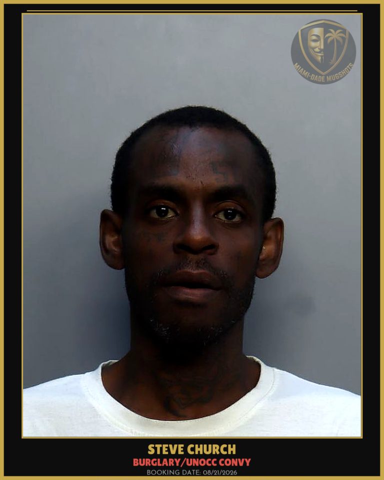 Church Steve  A Arrested – BURGLARY/UNOCC CONVY – Miami-Dade County (Unknown)