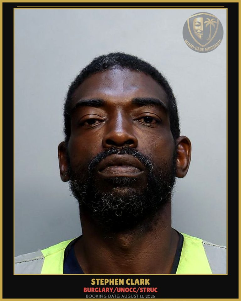 Clark Stephen  Maurice Arrested – BURGLARY/UNOCC/STRUC – Miami-Dade County (August 13, 2026)