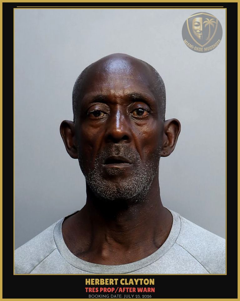 Clayton Herbert Arrested – TRES PROP/AFTER WARN – Miami-Dade County (July 23, 2026)