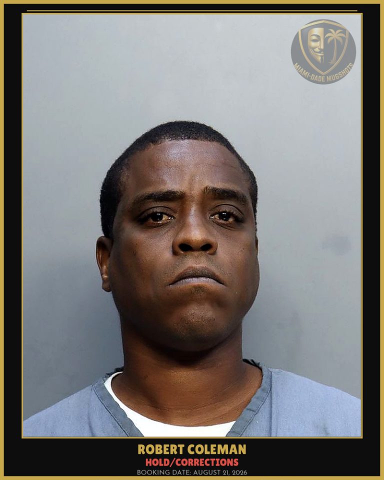 Coleman Robert  Anthony Arrested – HOLD/CORRECTIONS – Miami-Dade County (August 21, 2026)